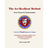 The Act Resilient Method: From Trauma to Transformation