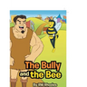 The Bully and the Bee