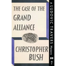 The Case of the Grand Alliance: A Ludovic Travers Mystery