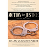 Motion for Justice: I Rest My Case