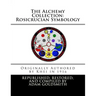 The Alchemy Collection: Rosicrucian Symbology