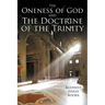The Oneness of God and The Doctrine of the Trinity