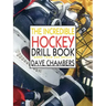 The Incredible Hockey Drill Book