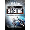 Making Passwords Secure: Fixing the Weakest Link in Cybersecurity