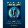Polarity Therapy - where Energy meets Structure and Function