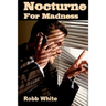 Nocturne for Madness