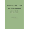 Warrants for Lands in South Carolina. Volumes I, II, III
