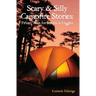 Scary & Silly Campfire Stories: Fifteen Tales For Shivers & Giggles