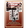An Unusual Childhood: Growing up around Jardine, Montana - 1916 - ca 1930