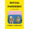 Social Pandemic