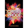 Crisis Proof: How to prepare for the worst day of your business life