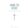 Come to Jesus: What if God Designs Your Days to Keep You Running Back to Him?