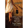 Willow Tree Bend