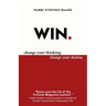 Win: Change Your Thinking, Change Your Destiny