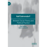 Ralf Dahrendorf: Between Social Theory and Political Practice