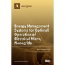 Energy Management Systems for Optimal Operation of Electrical Micro/Nanogrids