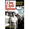 A Song of Social Significance: Memoirs of an Activist