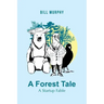 A Forest Tale: A Startup Fable