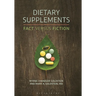 Dietary Supplements: Fact versus Fiction
