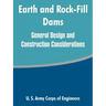 Earth and Rock-Fill Dams: General Design and Construction Considerations
