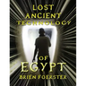 Lost Ancient Technology Of Egypt