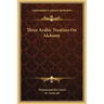 Three Arabic Treatises on Alchemy