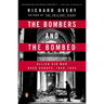 The Bombers and the Bombed: Allied Air War Over Europe, 1940-1945