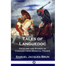 Tales of Languedoc: Folklore and Stories of Chivalry from Medieval France
