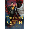 The Dragon and the Queen