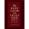 Keep Calm and Trust God (Gift Edition): Volumes 1 & 2