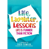Life, Laughter, Lessons