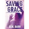 Saving Grace: A Psychological Thriller