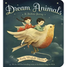 Dream Animals: A Bedtime Journey