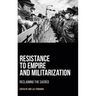 Resistance to Empire and Militarization: Reclaiming the Sacred