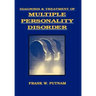 Diagnosis and Treatment of Multiple Personality Disorder