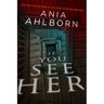 If You See Her
