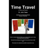 Time Travel in Theory and Practice