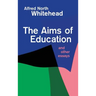 Aims of Education and Other Essays