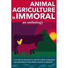 Animal Agriculture is Immoral