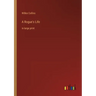 A Rogue's Life: in large print