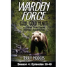 Warden Force: Cold, Cold Hearts and Other True Game Warden Adventures: Episodes 39 - 49