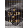 A Sliver of Light: Three Americans Imprisoned in Iran