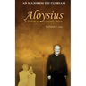 Aloysius: A Tribute to a Saintly Priest