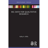 Big Data for Qualitative Research
