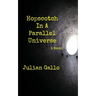 Hopscotch In A Parallel Universe