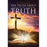The Truth About The TRUTH
