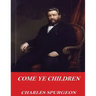 Come Ye Children