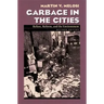 Garbage In The Cities: Refuse Reform and the Environment