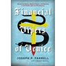 Financial Vipers of Venice: Alchemical Money, Magical Physics, and Banking in the Middle Ages and Renaissance