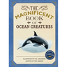 The Magnificent Book of Ocean Creatures